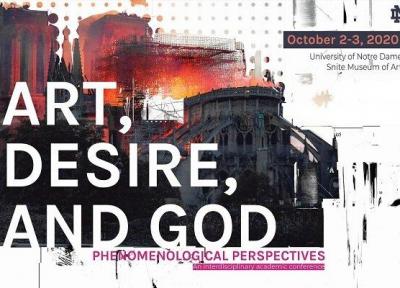 کنفرانس هنر، هوس و خدا: دیدگاه های پدیدارشناسی برگزار می گردد